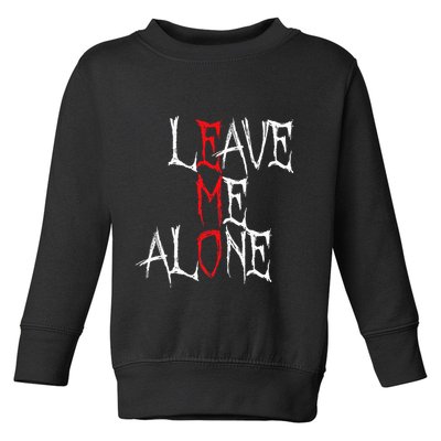 Leave Me Alone Emo Clothes Emocore Emo Music Fan Emo Toddler Sweatshirt