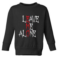 Leave Me Alone Emo Clothes Emocore Emo Music Fan Emo Toddler Sweatshirt