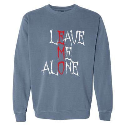 Leave Me Alone Emo Clothes Emocore Emo Music Fan Emo Garment-Dyed Sweatshirt