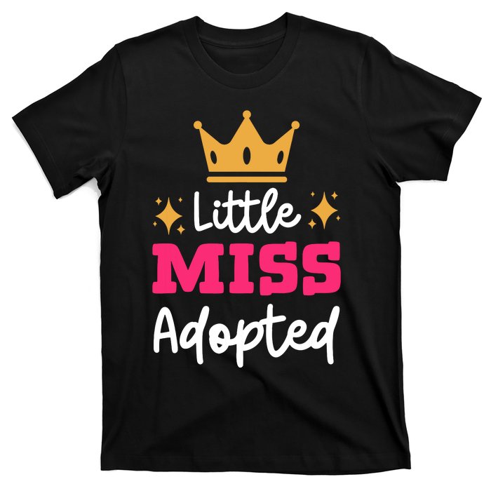 Little Miss Adopted Daughter Son Family Adoption Day T-Shirt