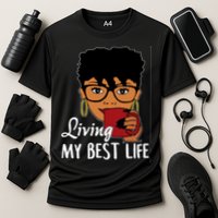 Living My Best Life Cooling Performance Crew T-Shirt