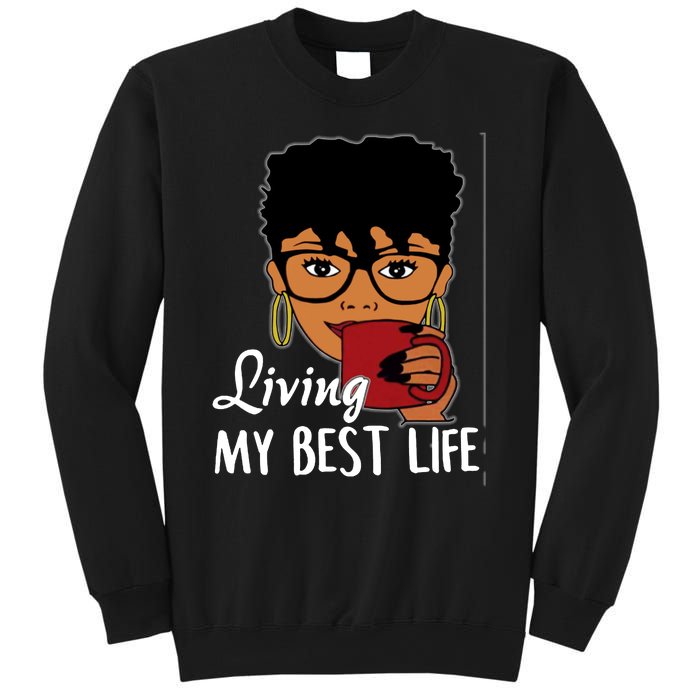 Living My Best Life Sweatshirt