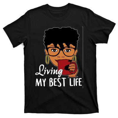 Living My Best Life T-Shirt