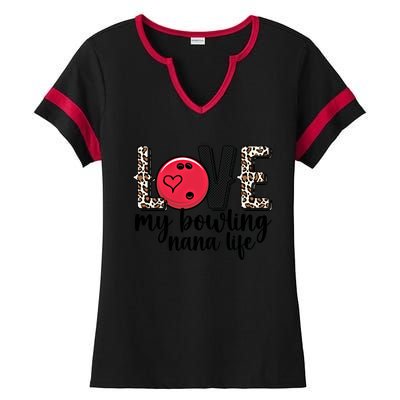 Love My Bowling Nana Life Grandma Nana Of A Bowler Nana Gift Ladies Halftime Notch Neck Tee