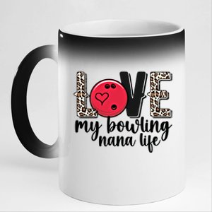 Love My Bowling Nana Life Grandma Nana Of A Bowler Nana Gift 11oz Black Color Changing Mug