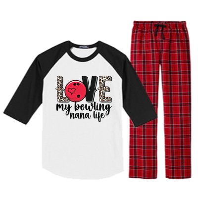 Love My Bowling Nana Life Grandma Nana Of A Bowler Nana Gift Raglan Sleeve Pajama Set