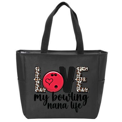 Love My Bowling Nana Life Grandma Nana Of A Bowler Nana Gift Zip Tote Bag