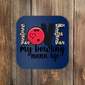 Love My Bowling Nana Life Grandma Nana Of A Bowler Nana Gift Coaster