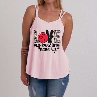 Love My Bowling Nana Life Grandma Nana Of A Bowler Nana Gift Women's Strappy Tank