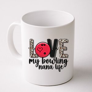 Love My Bowling Nana Life Grandma Nana Of A Bowler Nana Gift Coffee Mug