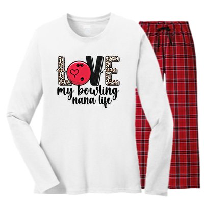 Love My Bowling Nana Life Grandma Nana Of A Bowler Nana Gift Women's Long Sleeve Flannel Pajama Set 