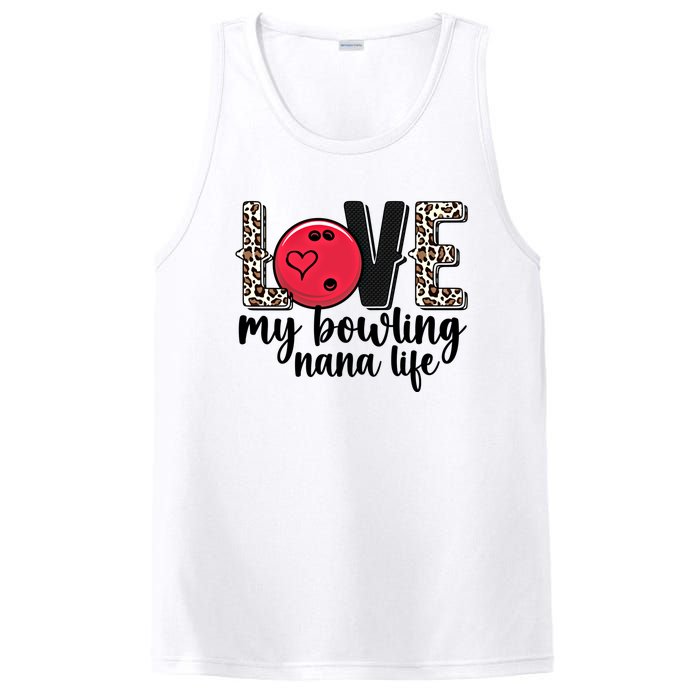 Love My Bowling Nana Life Grandma Nana Of A Bowler Nana Gift PosiCharge Competitor Tank