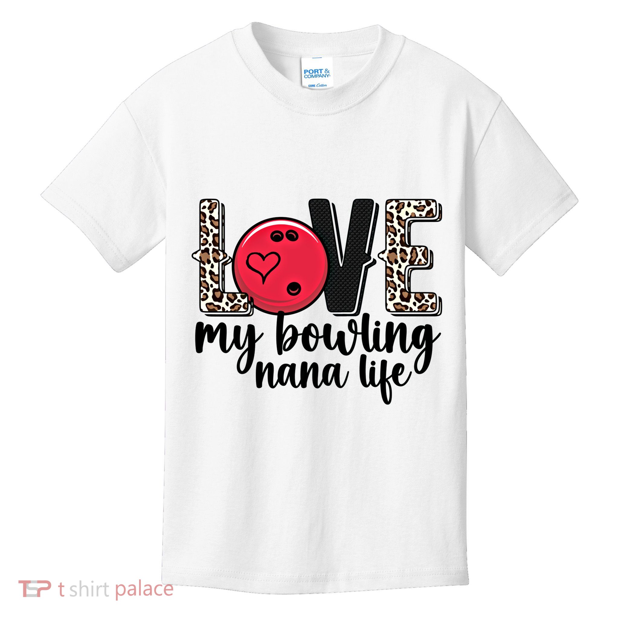 Love My Bowling Nana Life Grandma Nana Of A Bowler Nana Gift Kids T-Shirt