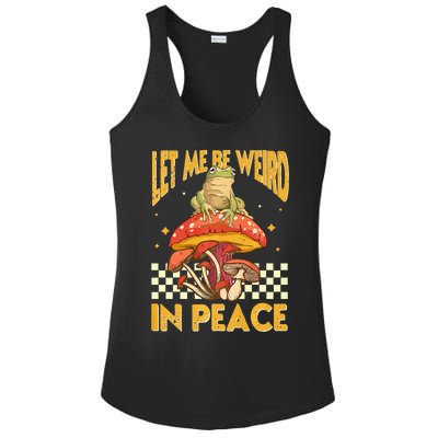 Let Me Be Weird In Peace Funny Cute Mushroom Frog Vintage Premium Ladies PosiCharge Competitor Racerback Tank