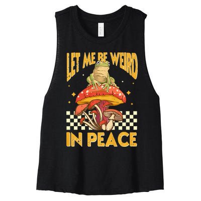 Let Me Be Weird In Peace Funny Cute Mushroom Frog Vintage Premium Women's Racerback Cropped Tank