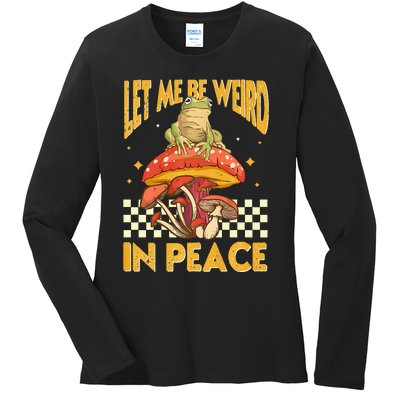 Let Me Be Weird In Peace Funny Cute Mushroom Frog Vintage Premium Ladies Long Sleeve Shirt