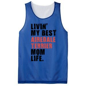 Livin My Best Airedale Terrier Mom Life Adc134d Gift Mesh Reversible Basketball Jersey Tank