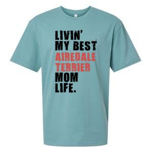 Livin My Best Airedale Terrier Mom Life Adc134d Gift Sueded Cloud Jersey T-Shirt