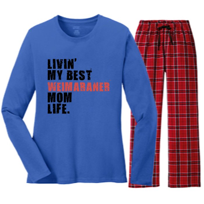 Livin My Best Weimaraner Mom Life Adc158d Meaningful Gift Women's Long Sleeve Flannel Pajama Set 