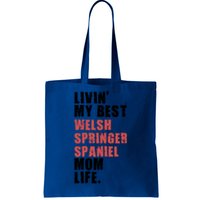 Livin My Best Welsh Springer Spaniel Mom Life Adc131d Cute Gift Tote Bag