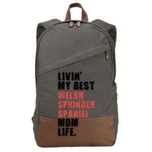 Livin My Best Welsh Springer Spaniel Mom Life Adc131d Cute Gift Cotton Canvas Backpack