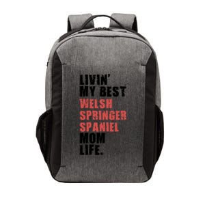 Livin My Best Welsh Springer Spaniel Mom Life Adc131d Cute Gift Vector Backpack