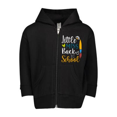 Little Miss Back To School Happy First Day School Gift Toddler Zip Fleece Hoodie