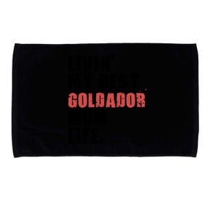 Livin My Best Goldador Mom Life Adc102d Cool Gift Microfiber Hand Towel