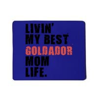 Livin My Best Goldador Mom Life Adc102d Cool Gift Mousepad