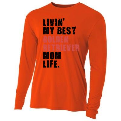 Livin My Best Golden Retriever Mom Life Adc103d Gift Cooling Performance Long Sleeve Crew