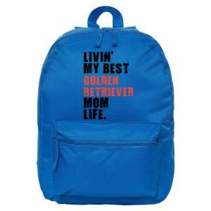 Livin My Best Golden Retriever Mom Life Adc103d Gift 16 in Basic Backpack