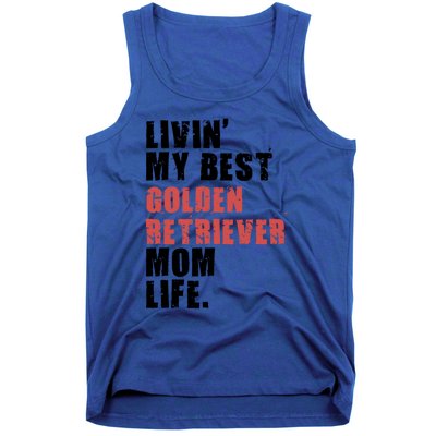 Livin My Best Golden Retriever Mom Life Adc103d Gift Tank Top