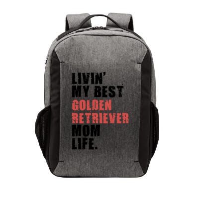 Livin My Best Golden Retriever Mom Life Adc103d Gift Vector Backpack