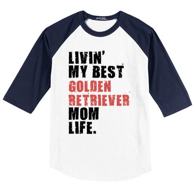 Livin My Best Golden Retriever Mom Life Adc103d Gift Baseball Sleeve Shirt