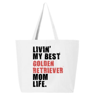 Livin My Best Golden Retriever Mom Life Adc103d Gift 25L Jumbo Tote