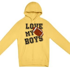 Love My Boys Cute Football Premium Pullover Hoodie