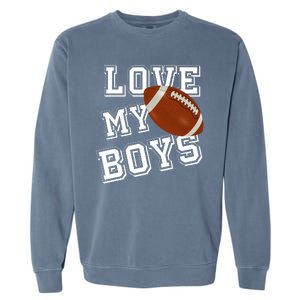 Love My Boys Cute Football Garment-Dyed Sweatshirt