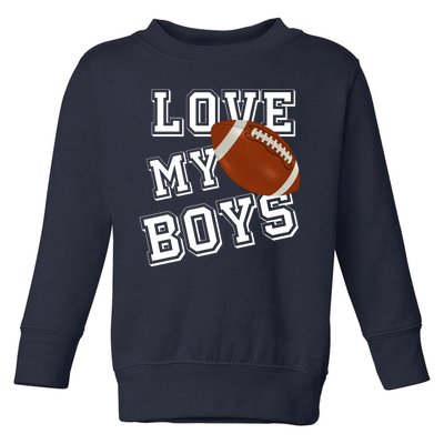 Love My Boys Cute Football Toddler Sweatshirt