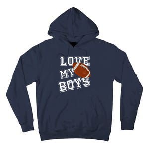 Love My Boys Cute Football Tall Hoodie