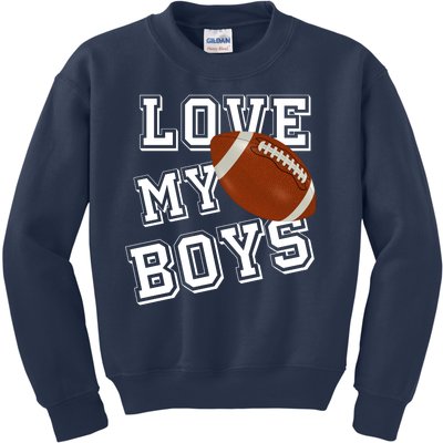 Love My Boys Cute Football Kids Sweatshirt