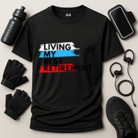Living My Best Retirement Cooling Performance Crew T-Shirt