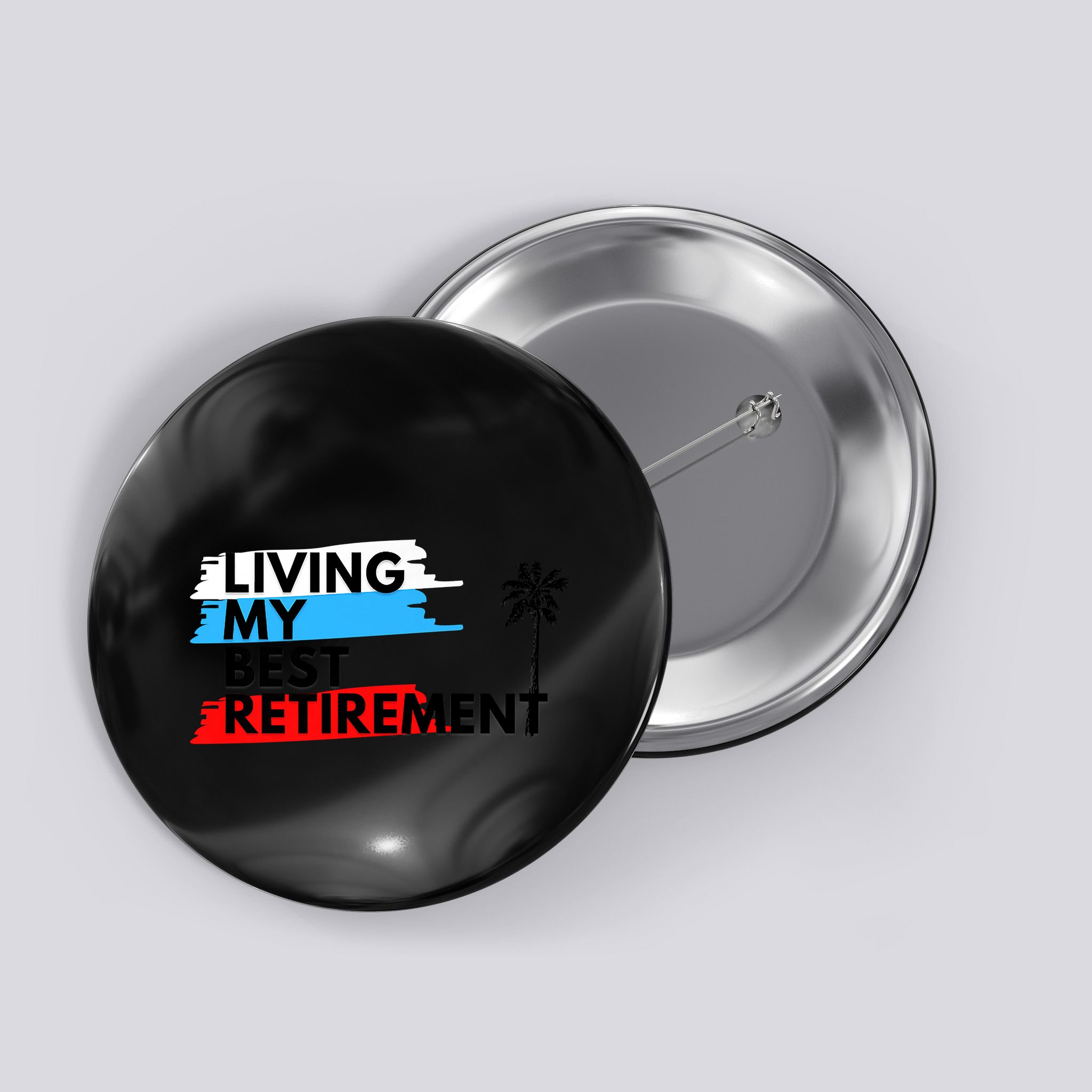Living My Best Retirement Button