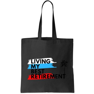 Living My Best Retirement Bag