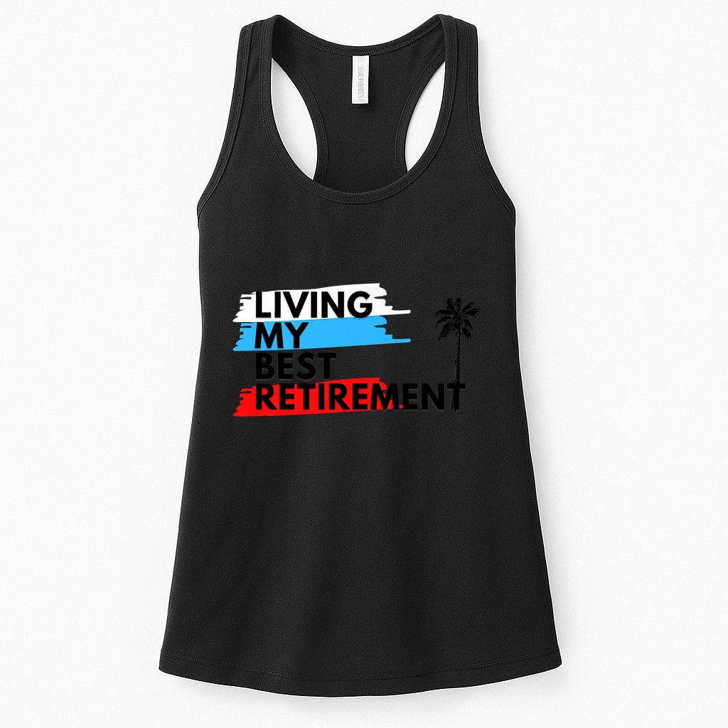 Living My Best Retirement Womens Tank Top