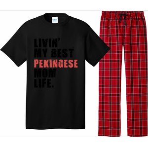 Livin My Best Pekingese Mom Life Adc084d Gift Pajama Set