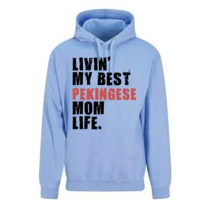 Livin My Best Pekingese Mom Life Adc084d Gift Unisex Surf Hoodie