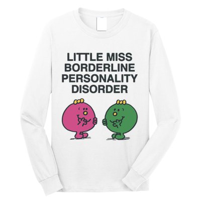 Little Miss Borderline Personality Disorder Long Sleeve Shirt