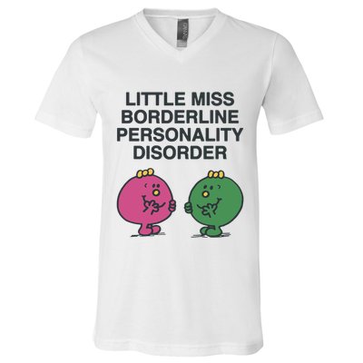 Little Miss Borderline Personality Disorder V-Neck T-Shirt