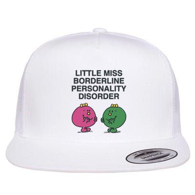 Little Miss Borderline Personality Disorder Flatbill Hat