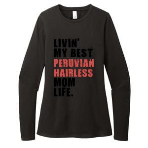 Livin My Best Peruvian Hairless Mom Life Adc085d Cool Gift Womens CVC Long Sleeve Shirt